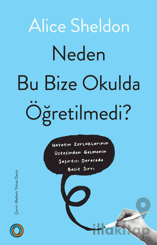 Neden Bu Bize Okulda Öğretilmedi?