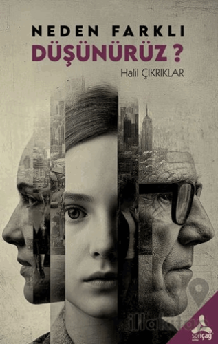 Neden Farklı Düşünürüz?