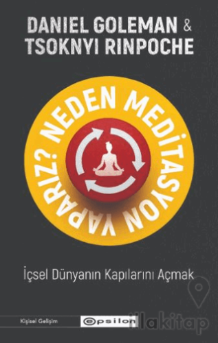 Neden Meditasyon Yaparız? - İçsel Dünyanın Kapılarını Açmak