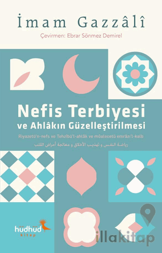 Nefis Terbiyesi ve Ahlâkın Güzelleştirilmesi