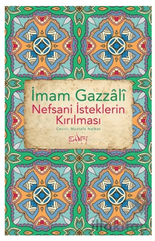 Nefsani İsteklerin Kırılması