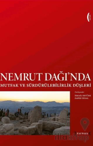 Nemrut Dağı'nda Mutfak ve Sürdürülebilirlik Düşleri - Imagining Sustai