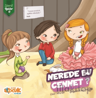 Nerede Bu Cennet? - Zümrüt Öyküler 10