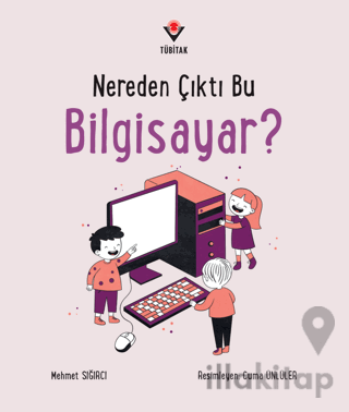 Nereden Çıktı Bu Bilgisayar?