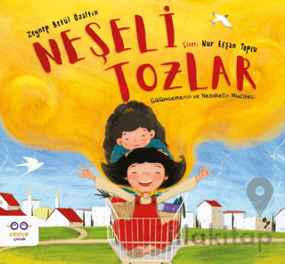 Neşeli Tozlar - Gülümsemenin ve Nezaketin Mucizesi
