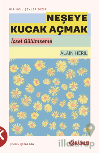 Neşeye Kucak Açmak