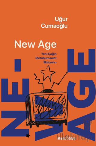 New Age - Yeni Çağın Metahümanist İllüzyonu