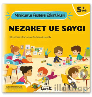 Nezaket Ve Saygı - Miniklerle Felsefe Etkinlikleri