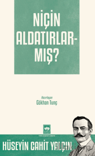 Niçin Aldatırlarmış?
