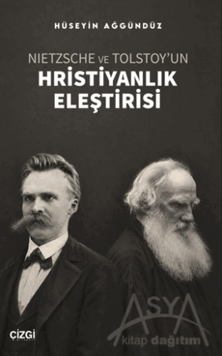 Nietzsche ve Tolstoy'un Hristiyanlık Eleştirisi