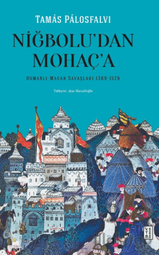 Niğbolu’dan Mohaç’a