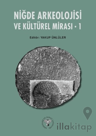 Niğde Arkeoloji ve Kültürel Mirası – 1