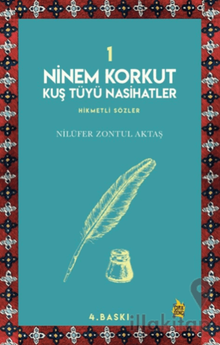 Ninem Korkut Kuş Tüyü Nasihatler 1