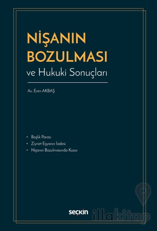 Nişanın Bozulması ve Hukuki Sonuçları