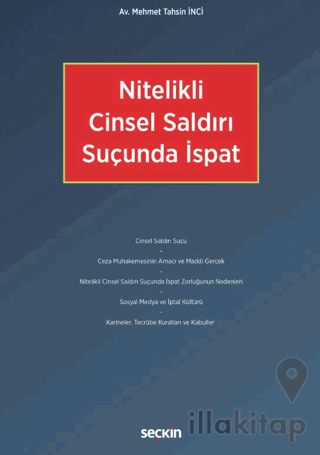 Nitelikli Cinsel Saldırı Suçunda İspat