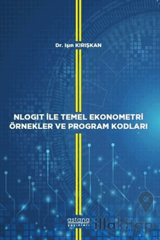 NLOGIT İle Temel Ekonometri Örnekler ve Program Kodları