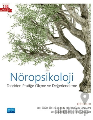 Nöropsikoloji - Teoriden Pratiğe Ölçme ve Değerlendirme