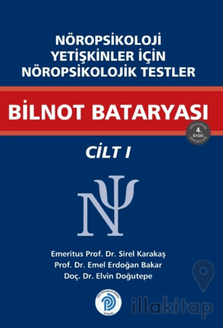 Nöropsikoloji Yetişkinler İçin Nöropsikolojik Testler Bilnot Bataryası / Cilt - 1