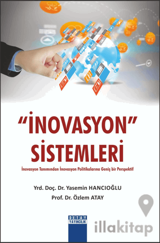Novasyon Sistemleri İnovasyon Tanımından İnovasyon Politikalarına Geniş Bir Perspektif