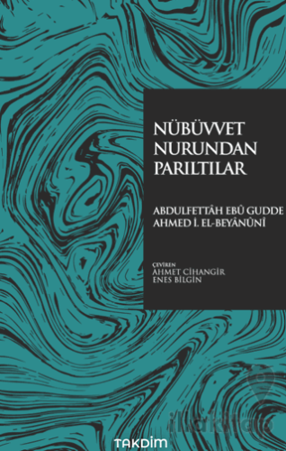 Nübüvvet Nurundan Parıltılar