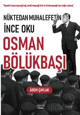 Nüktedan Muhalefetin İnce Oku Osman Bölükbaşı