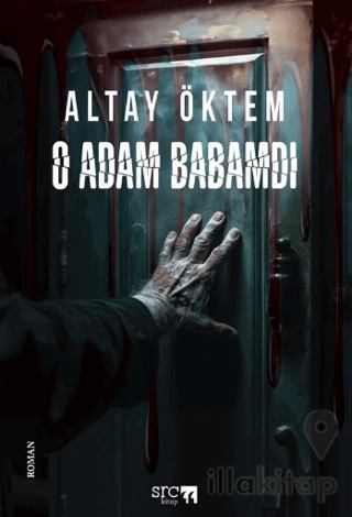 O Adam Babamdı
