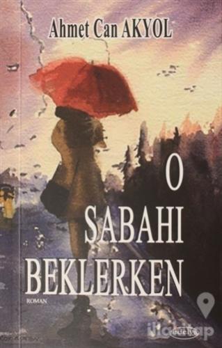 O Sabahı Beklerken