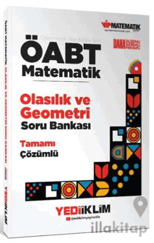 ÖABT Matematik Öğretmenliği Olasılık ve Geometri Tamamı Çözümlü Soru Bankası