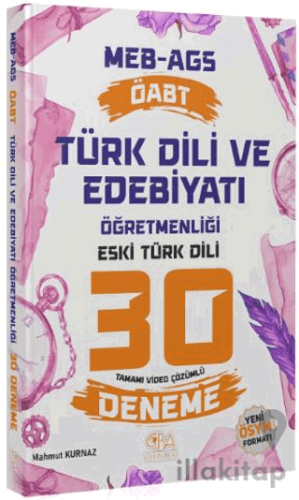 ÖABT MEB-AGS Türk Dili ve Edebiyatı Öğretmenliği Eski Türk Dili 30 Deneme Çözümlü
