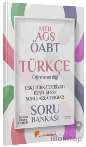ÖABT MEB-AGS Türkçe Eski Türk Edebiyatı ve Beyit Şerhi Sorularla Tekrar Soru Bankası