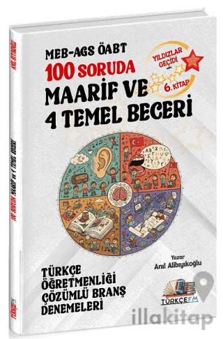ÖABT MEB-AGS Türkçe Öğretmenliği 100 Soruda Maarif ve 4 Temel Beceri D