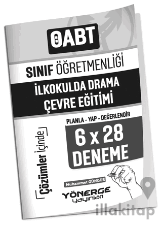 ÖABT Sınıf Öğretmenliği İlkokulda Drama ve Çevre Eğitimi 6x28 Deneme Çözümlü