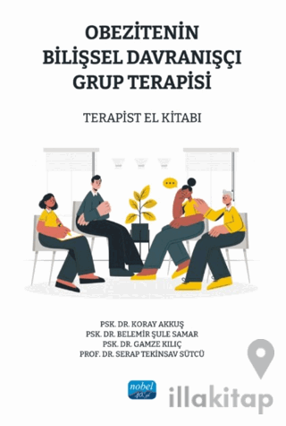 Obezitenin Bilişsel Davranışçı Grup Terapisi - Terapi El Kitabı