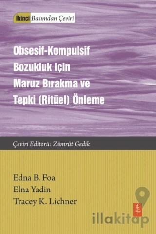 Obsesif-Kompulsif Bozukluk İçin Maruz Bırakma ve Tepki (Ritüel) Önleme