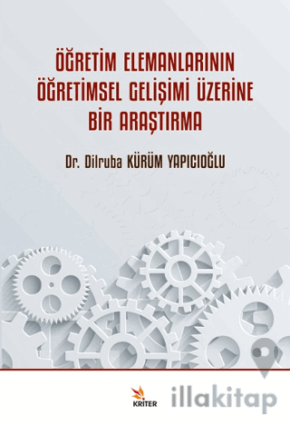 Öğretim Elemanlarının Öğretimsel Gelişimi Üzerine Bir Araştırma