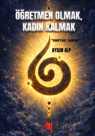 Öğretmen Olmak, Kadın Olmak (Sınıftaki Şaman)