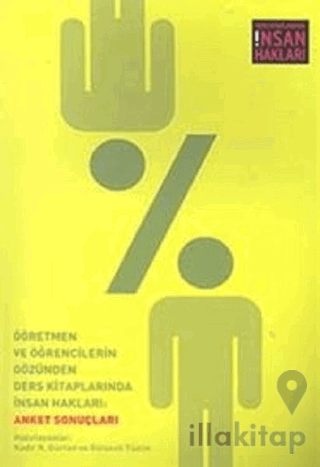 Öğretmen ve Öğrencilerin Gözünden Ders Kitaplarında İnsan Hakları: Anket Sonuçları