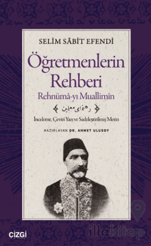 Öğretmenlerin Rehberi - Rehnümâ-yı Muallimîn