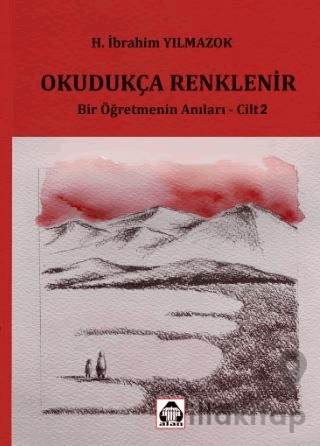 Okudukça Renklenir/Bir öğretmenin Anıları-2