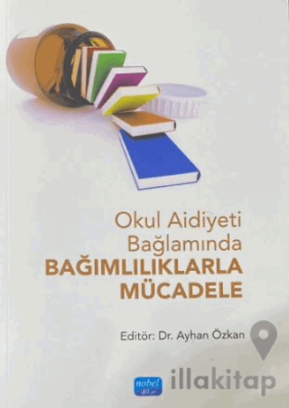 Okul Aidiyeti Bağlamında Bağımlılıklarla Mücadele