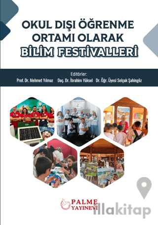 Okul Dışı Öğrenme Ortamı Olarak Bilim Festivalleri