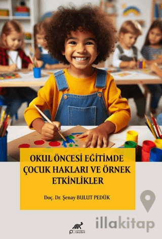 Okul Öncesi Eğitimde Çocuk Hakları ve Örnek Etkinlikler