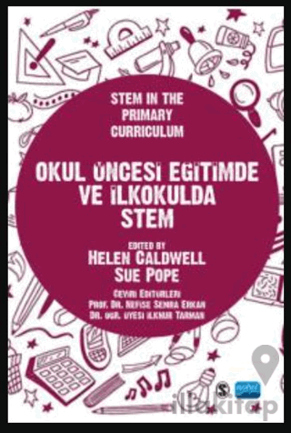 Okul Öncesi Eğitimde Ve İlkokulda Stem / Stem In The Primary Curriculum