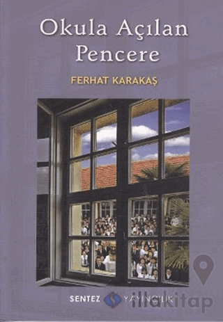 Okula Açılan Pencere
