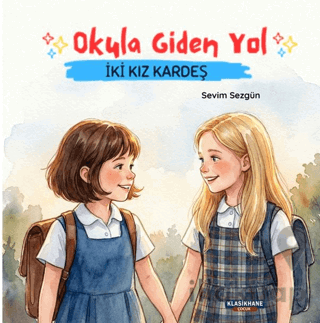 Okula Giden Yol: İki Kız Kardeş