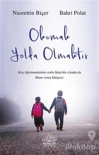 Okumak Yolda Olmaktır