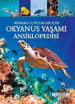 Okyanus Yaşamı Ansiklopedisi - Meraklı Çocuklar İçin