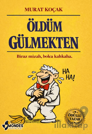 Öldüm Gülmekten
