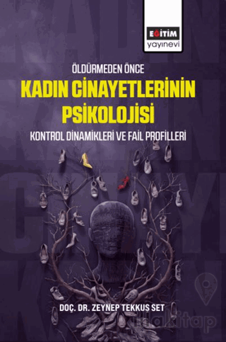 Öldürmeden Önce Kadın Cinayetlerinin Psikolojisi, Kontrol Dinamikleri 