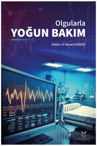 Olgularla Yoğun Bakım